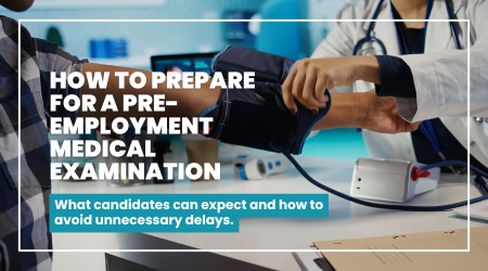 How to Prepare for a Pre-Employment Medical Examination